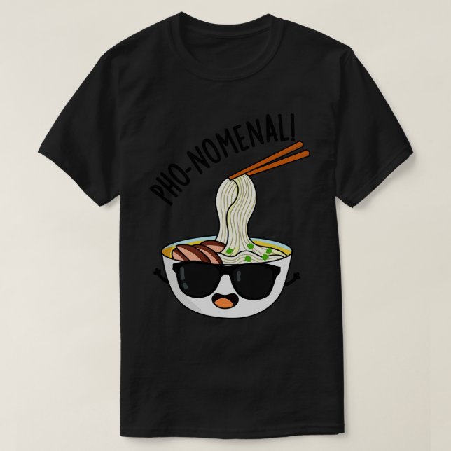 Camiseta Phonomenal Gracioso Puns de Sopa Pho (Diseño del anverso)
