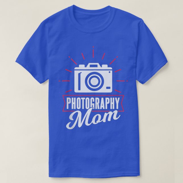 Camiseta Photograhpy Mom Camera Photographer Photography Mo (Diseño del anverso)