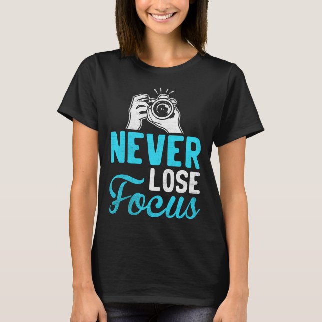 Camiseta Photographer Camera Photo Photography  Never Lose  (Anverso)