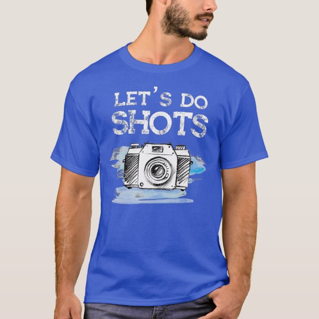 Camiseta Photographer Gift Funny Photography Lets do (Anverso)
