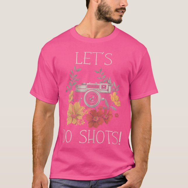 Camiseta Photographer Let'S Do Shots Camera Flowers Photogr (Anverso)