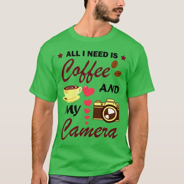 Camiseta Photography And Coffee Lover Funny Quote friends (Anverso)