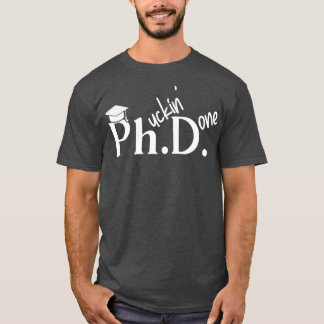 Camiseta Phuckin Hecho Médica De Doctorado En Filosofía Gra