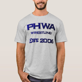 Camiseta PHWA 1, Est. 2006, luchando