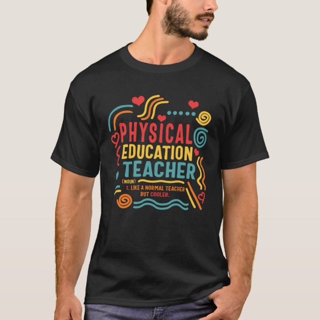 Camiseta Physical Education Teacher P E Gym Coach Health In (Anverso)