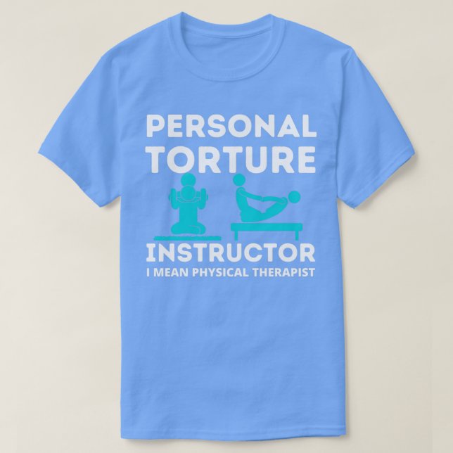 Camiseta Physical Therapist Gift For PT Student Funny Physi (Diseño del anverso)