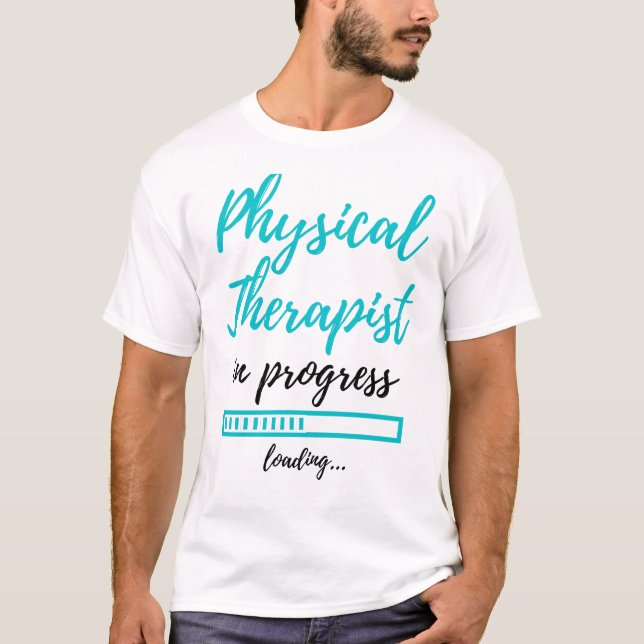 Camiseta Physical Therapist In Progress 2 (Anverso)