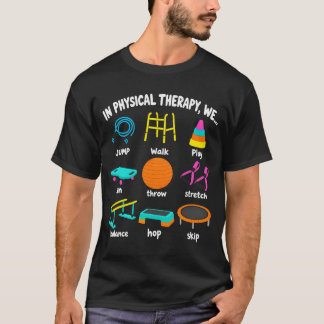 Camiseta Physical Therapy Movement and Rehab Design