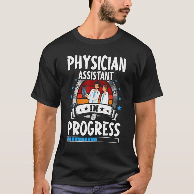 Camiseta Physician Assistant In Progress Trainee Student (Anverso)