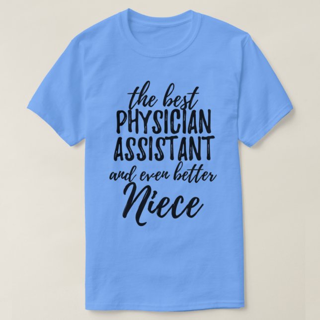 Camiseta Physician Assistant Niece Funny Gift Idea for Niec (Diseño del anverso)