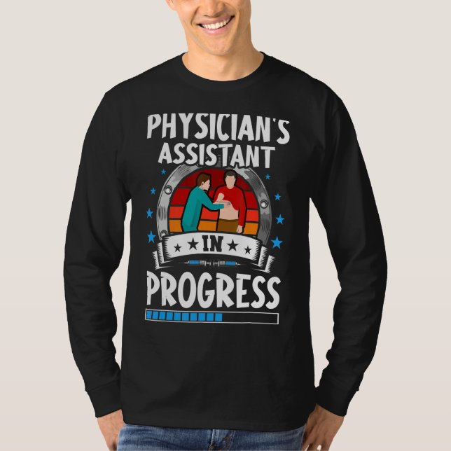 Camiseta Physician's Assistant In Progress Trainee Student (Anverso)