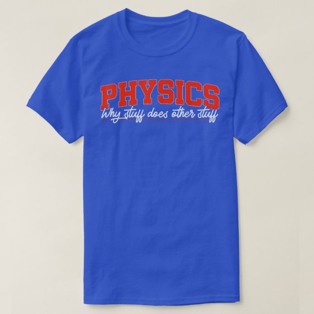Camiseta Physics Science Physicist Gift 1611 (Diseño del anverso)