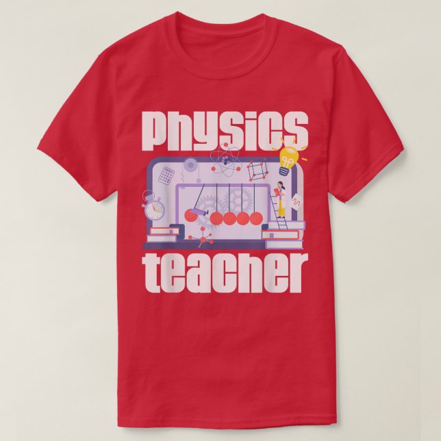 Camiseta Physics Teacher Quantum Mechanics Physicist Scienc (Diseño del anverso)