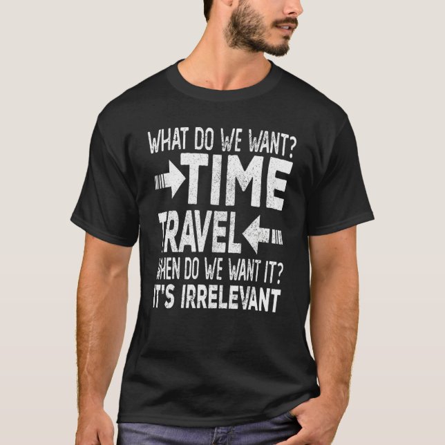 Camiseta Physics Time Travel Protest Science Pun (Anverso)