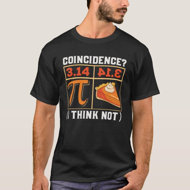Camiseta Pi 3 14 Pie Coincidencia Creo Que No Feliz Día Pi  (Anverso)