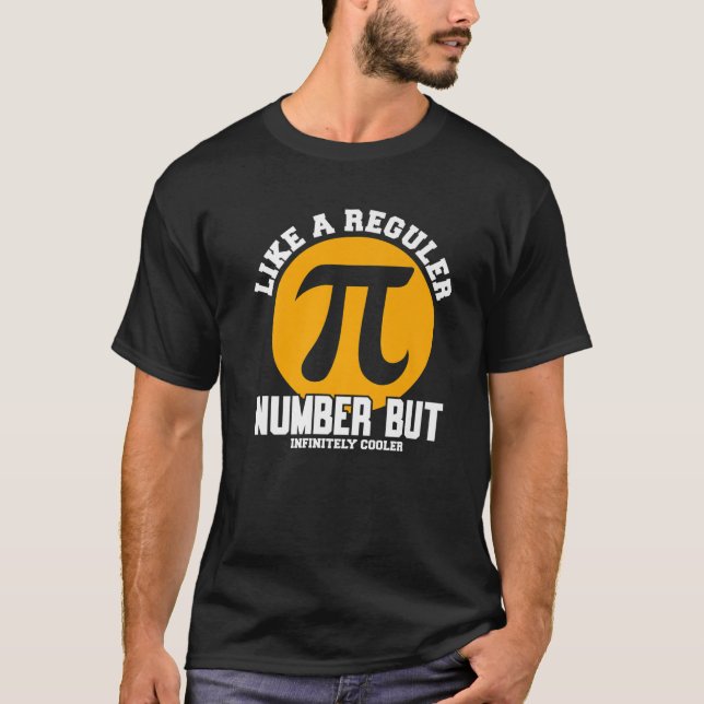 Camiseta Pi Como Un Número Regular Pero Infinitamente Más F (Anverso)