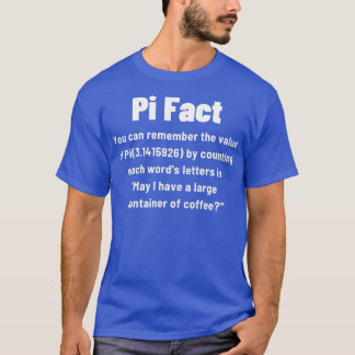 Camiseta Pi Day Fact Puedes recordar el valor de Pi Funny
