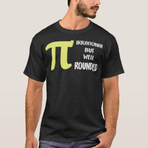 Camiseta Pi Day Irracional Pero Bien Sonado Jinete de Matem