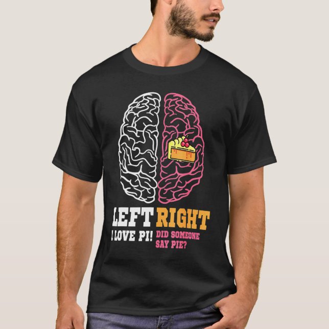 Camiseta Pi Day Izquierda Vs Derecha Pie Math Geek (Anverso)