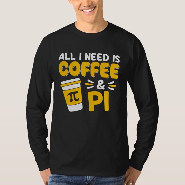 Camiseta Pi Day Math Coffee  Geometry Calculus Trigonometry (Anverso)