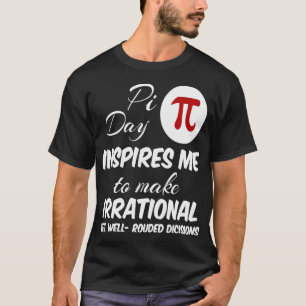 Camiseta Pi Day me inspira a Math Lover regalo divertido