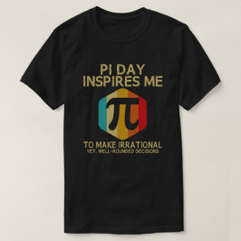 Camiseta Pi Day Me Inspira Para Hacer Matemáticas Irraciona