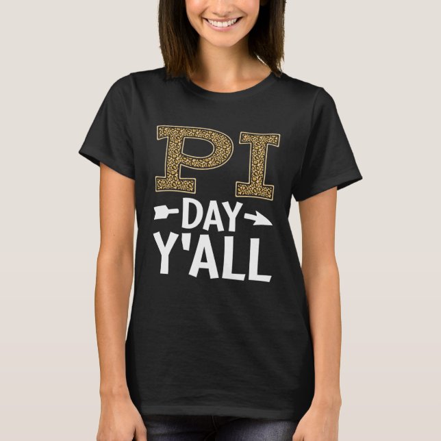 Camiseta Pi Day Pi Day Y all Math Teacher Leopard (Anverso)