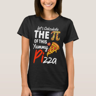 Camiseta Pi Day Pizza Pun Funny Math Teacher Y P
