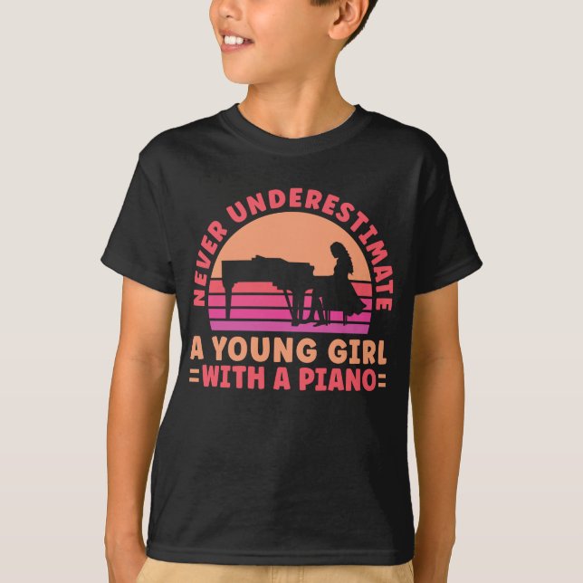 Camiseta Pianist Never Underestimate A Young Girl With A (Anverso)