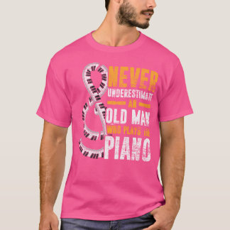 Camiseta Pianista Nunca Subestimes A Un Hombre Mayor Que To