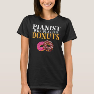 Camiseta Pianista tocará para piano de músico Donuts Lover