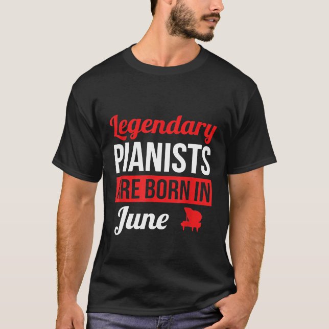 Camiseta Pianistas Legendarios Nacieron En Junio En Piano R (Anverso)