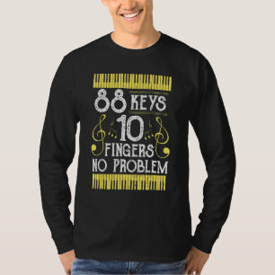 Camiseta Piano 88 Claves 10 Dedos Sin Problema - Música Dic
