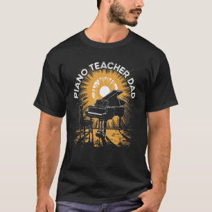 Camiseta Piano Dad Piano Man Pianista Fath de músico de tec