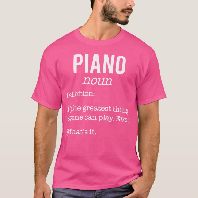 Camiseta Piano Funny Definition Humor - Piano Lovers (Anverso)