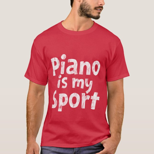 Camiseta Piano Is My Sport retro (Anverso)