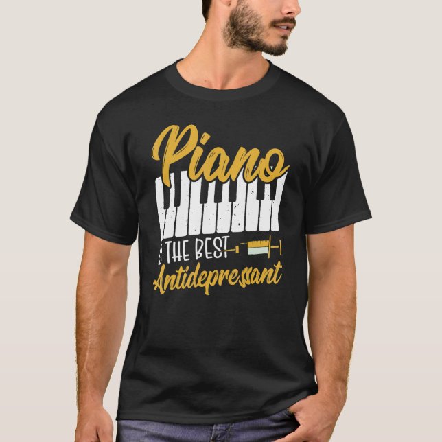 Camiseta Piano Is The Best Antidepressant Keyboard Pianist (Anverso)