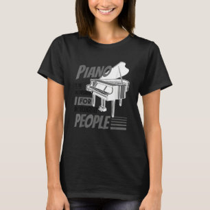 Camiseta Piano Pianista Música Teclado Cita Gag Ou