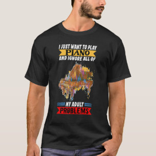 Camiseta Piano Player I Just Want Play Piano Classical M