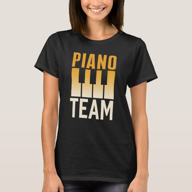 Camiseta Piano Team Instrument Player Musician Pianist (Anverso)