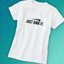 Camiseta Pickball Dink It