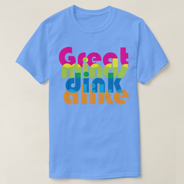 Camiseta Pickball Las grandes mentes se dividen/mezclan (Diseño del anverso)