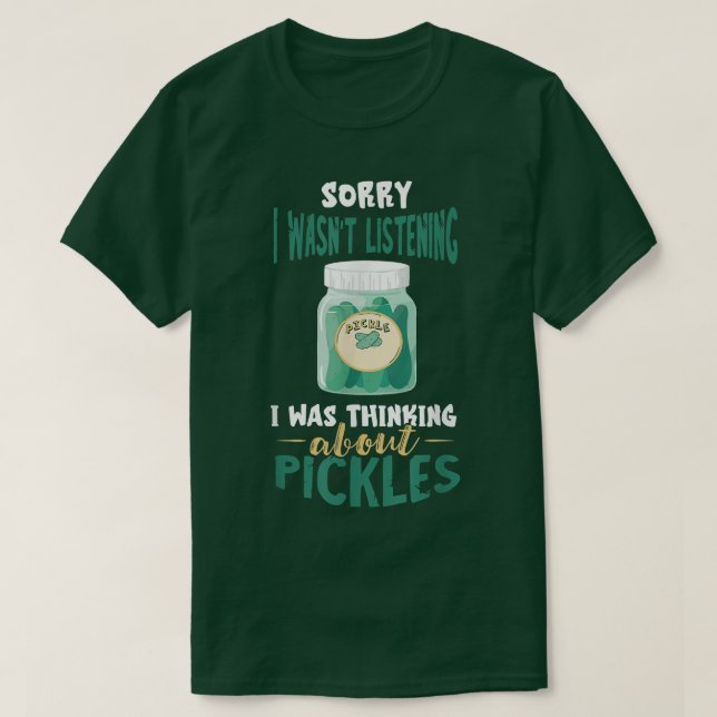 Camiseta Pickle Jar Perdón por no haber escuchado el cobre  (Diseño del anverso)