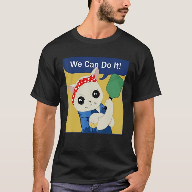Camiseta Pickleball Cat Lady  We Can Do It  Play Pickleball (Anverso)