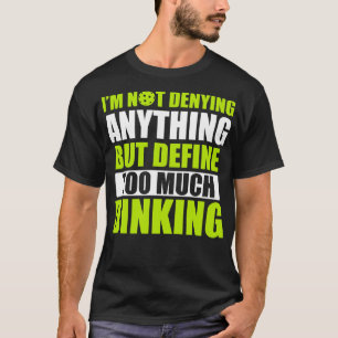 Camiseta Pickleball Demasiado Dinking Pickleball Cita Diver