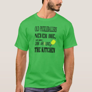 Camiseta Pickleball divertido Pickleballers viejo nunca