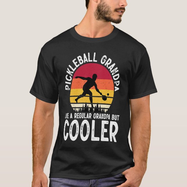 Camiseta Pickleball Grandpa Like A Regular Grandpa But Cool (Anverso)