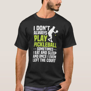 Camiseta Pickleball Guay Para Hombres Mujeres Juegan Paddle
