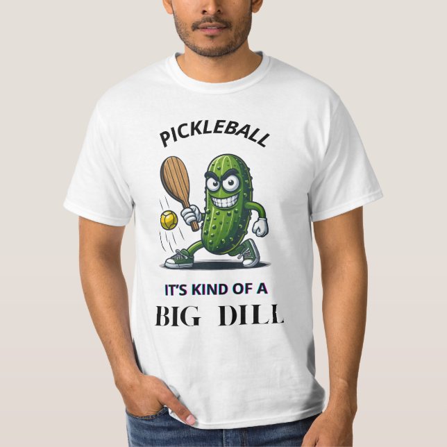 Camiseta Pickleball – It's Kind of a Big Dill! (Anverso)