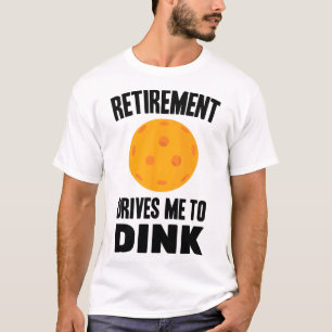 Camiseta Pickleball - La Jubilación Me Lleva A Dink - Badmi